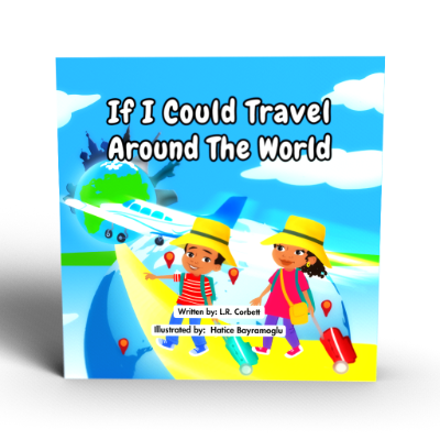If I Could Travel Around The World (Picture Book)