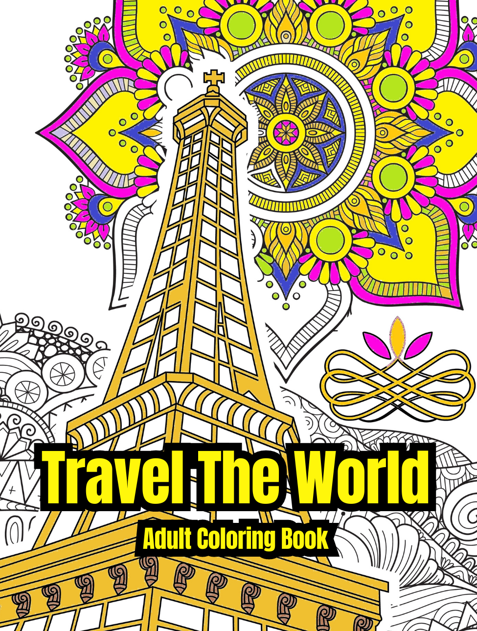 Travel The World  Adult Coloring Book